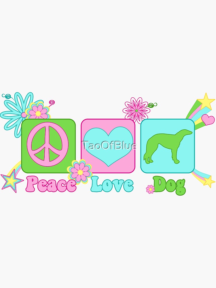 Peace, Love, Borzoi by TaoOfBlue