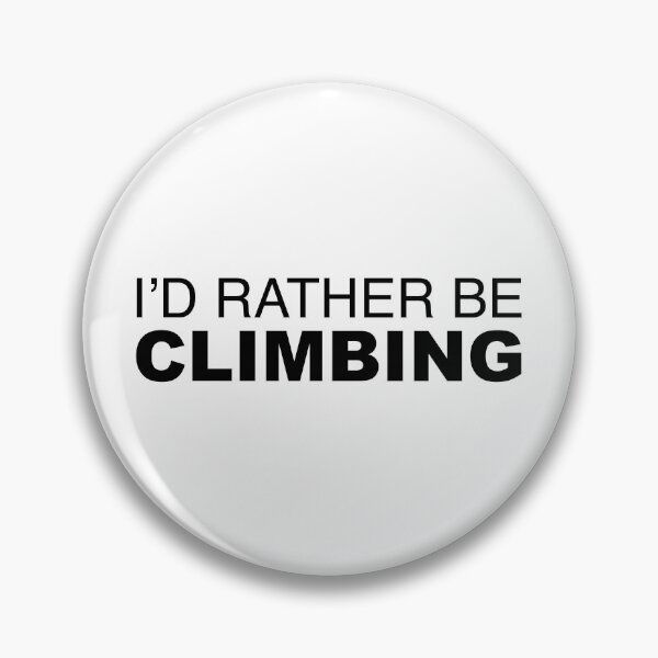 Item preview, Id rather be Climbing designed and sold by LudlumDesign.