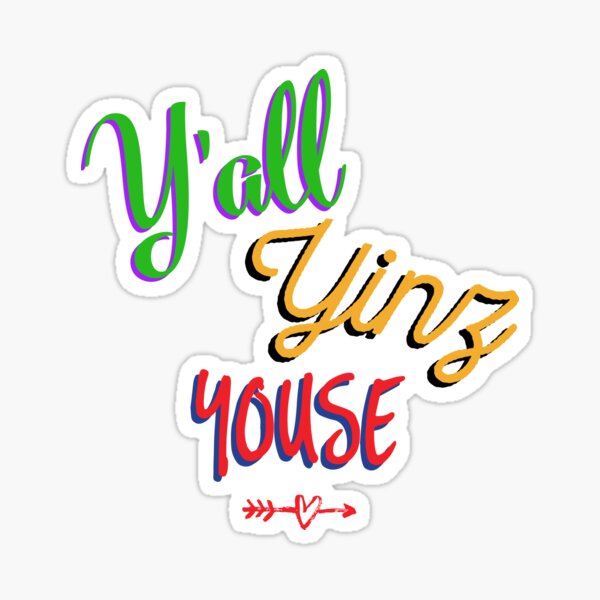 Y'all Yinz Youse Sticker