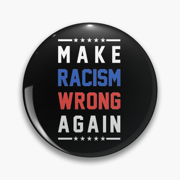 Item preview, Make Racism Wrong Again designed and sold by goodspy.
