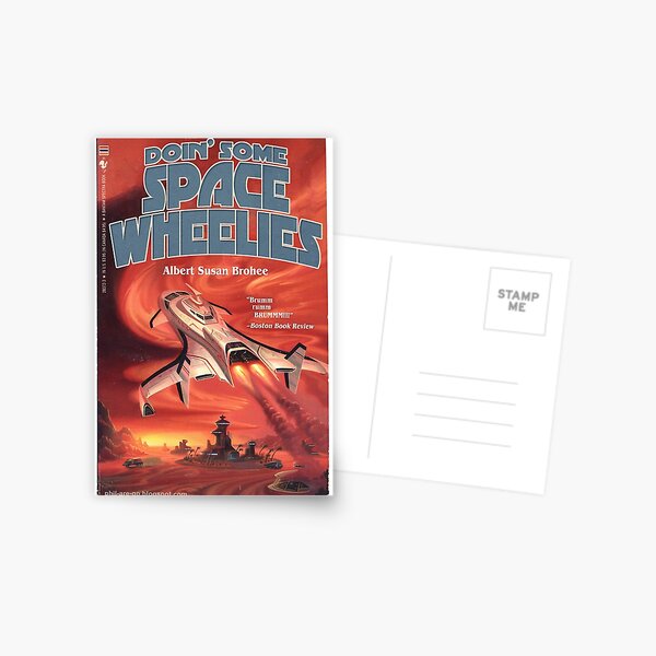 Cover of "Doin' Some Space Wheelies". Postcard