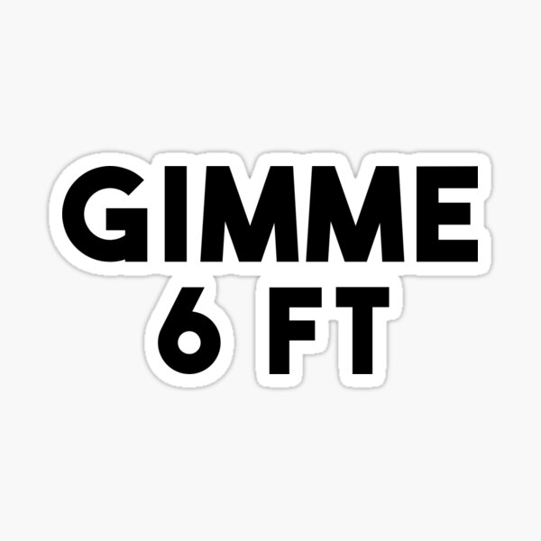 Item preview, Social Distancing - Gimme 6 Ft Humor for Coronavirus designed and sold by diamondstar.