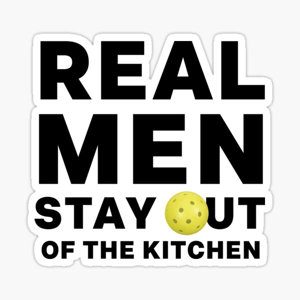 Item preview, Funny Real Men Stay Out of the Kitchen Pickleball Saying Quote Father's Day Gifts designed and sold by gillys.