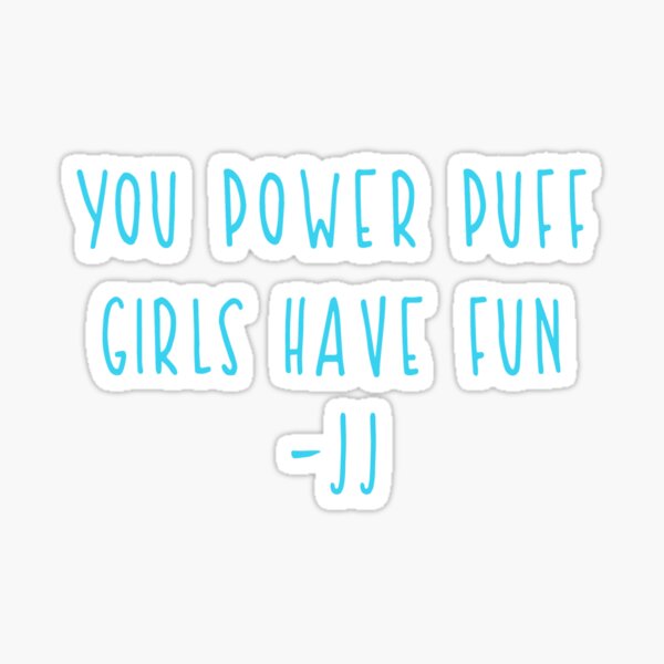 "Girls Have Fun JJ Outer Banks Quote" Sticker For Sale By Mutualletters ...