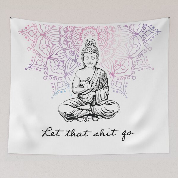 Item preview, Let that shit go. - Buddhism Quote designed and sold by Si Li.