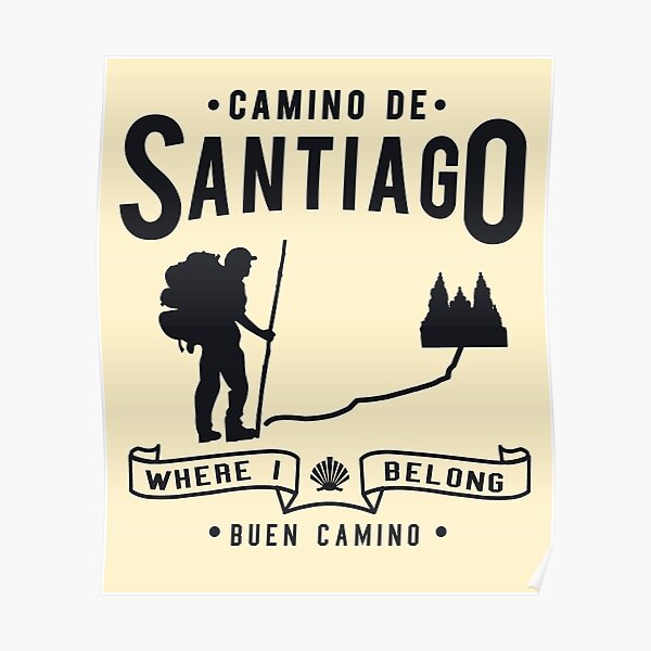 Buen camino de santiago. Compostela Peregrino Póster