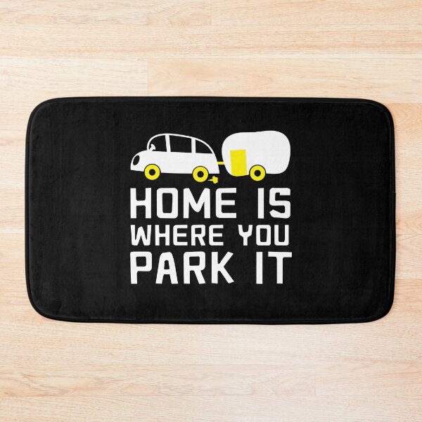 Item preview, HOME is where you park it (camper caravan) designed and sold by jazzydevil.