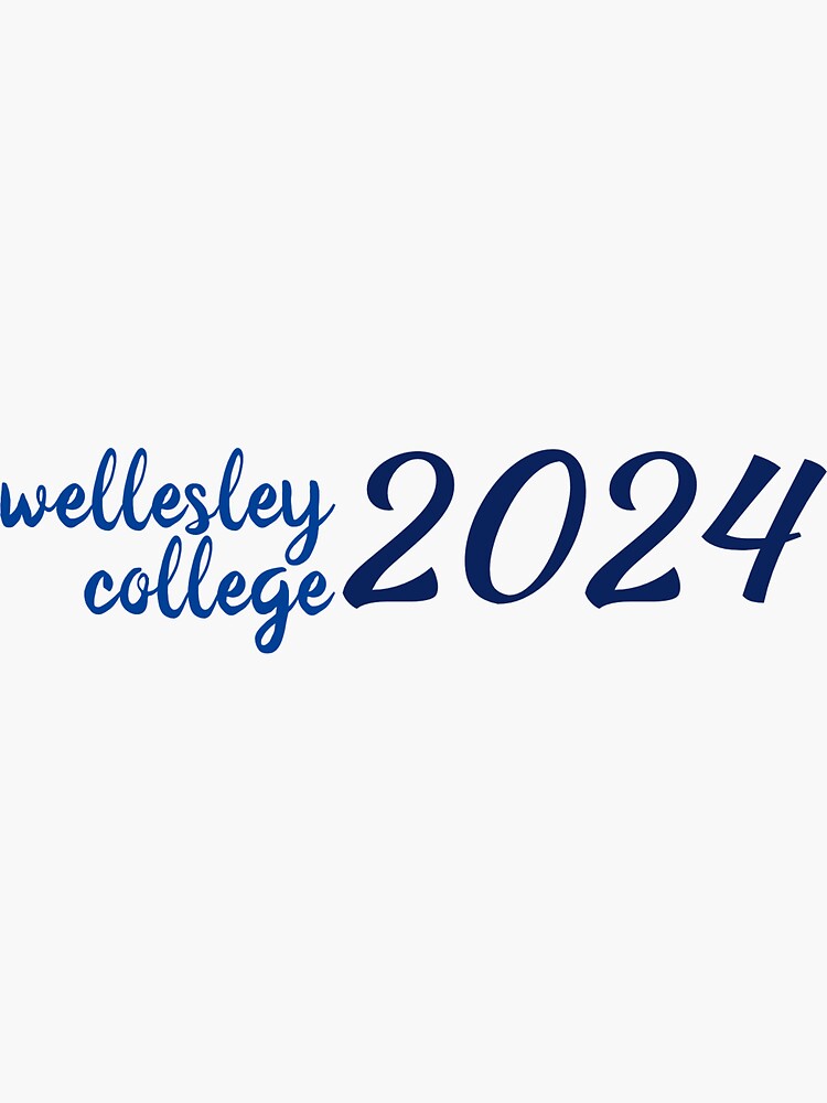 "Wellesley College 2024" Sticker by mayaf08 | Redbubble