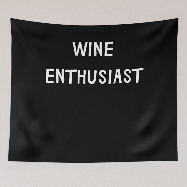 Item preview, Wine Enthusiast - Funny Wine  designed and sold by designitfun.