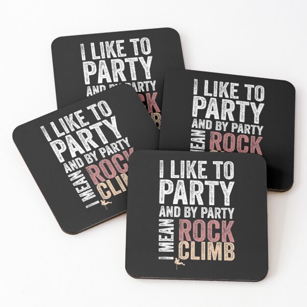 Item preview, i like to party and by party i mean rock climbing designed and sold by Drahmed.