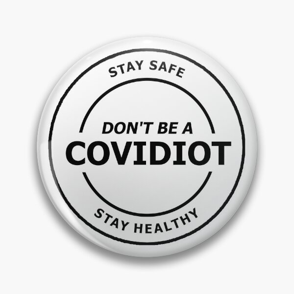 Item preview, Don't Be A Covidiot designed and sold by Leopardsong.