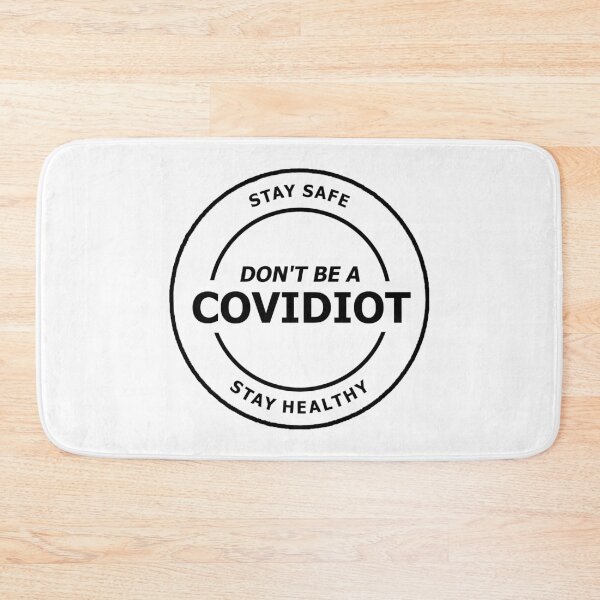 Item preview, Don't Be A Covidiot designed and sold by Leopardsong.
