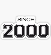Since 2000 Sticker