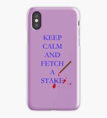 Keep Calm and Fetch A Stake iPhone Case/Skin