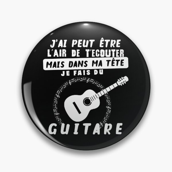 Item preview, J'ai peut être l'air de t'écouter, Mais dans ma tête Je fais du GUITARE designed and sold by NADIM XDesigners.