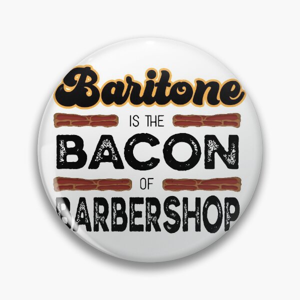 Item preview, Baritone is the Bacon of Barbershop designed and sold by DSeller.
