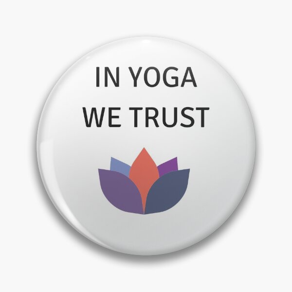 Item preview, IN YOGA WE TRUST designed and sold by Inspirationmotivation.