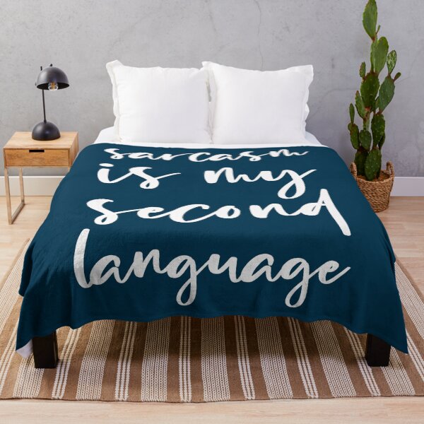 Item preview, Sarcasm is My Second Language designed and sold by Amy VanMeter.