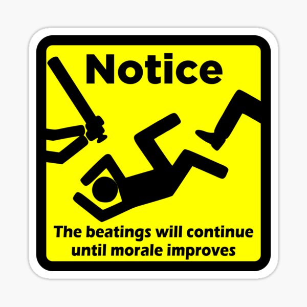 Item preview, Notice - The Beatings Will Continue... designed and sold by MarketingDNA.