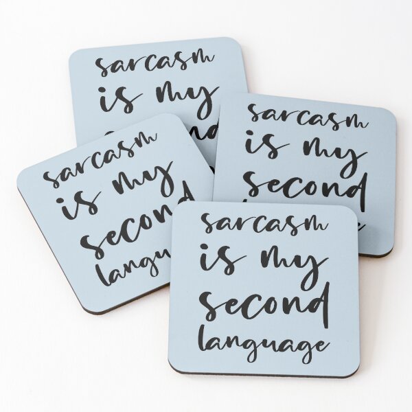 Item preview, Sarcasm is My Second Language designed and sold by Amy VanMeter.