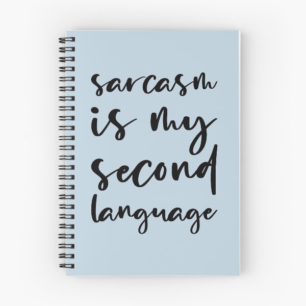 Item preview, Sarcasm is My Second Language designed and sold by Amy VanMeter.
