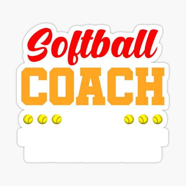 "Softball Coach Definition Funny Softball Coach" Sticker for Sale by minhduc Redbubble