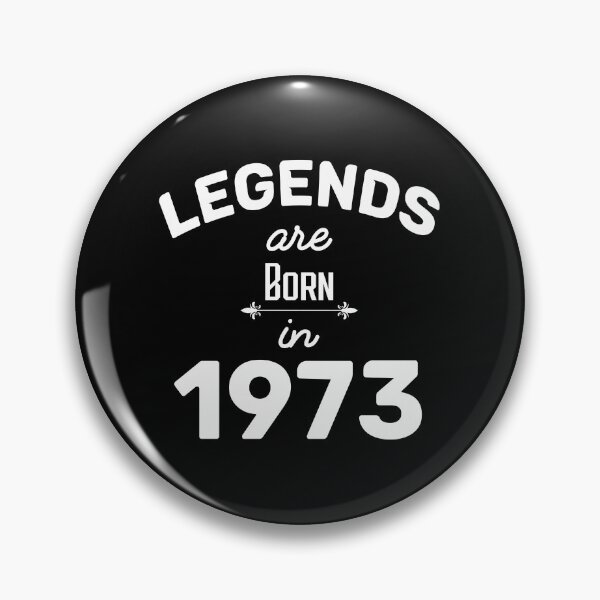 Item preview, Legends Are Born In 1973 - BirthDay Gift  designed and sold by anass002.
