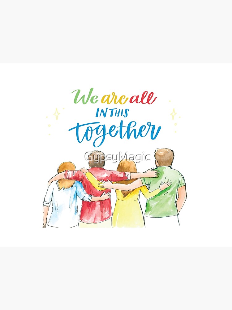 We Are All In This Together Inspirational Happy Quotes Art Board Print By Gypsymagic Redbubble