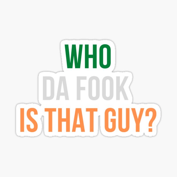 Item preview, Connor Mcgregor Who Da Fook Is That Guy? designed and sold by zeilerMakes.