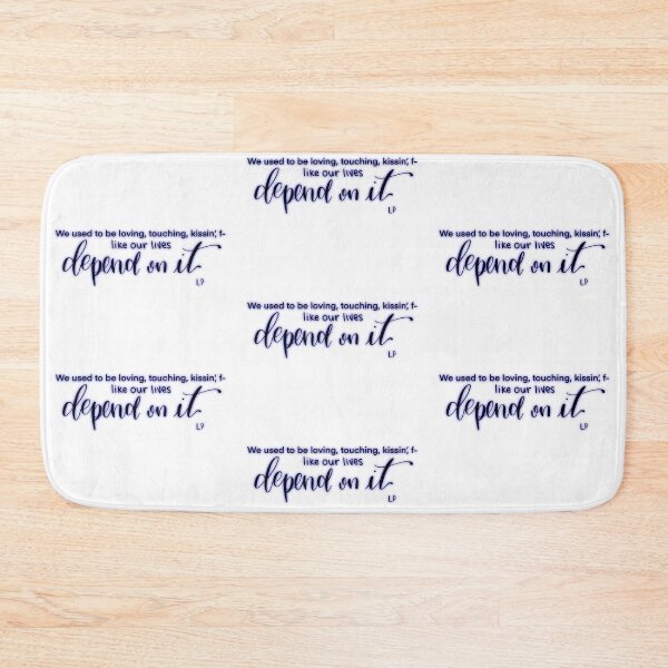 Item preview, "We used to be lovin', touchin', kissin', f- Like our lives depend on it" quote from song "Depend On It" by Liam Payne digital lettering designed and sold by averycooluser.