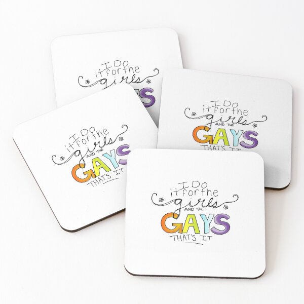 Item preview, I Do it for the Girls and the Gays that's it designed and sold by tessaroselyn.