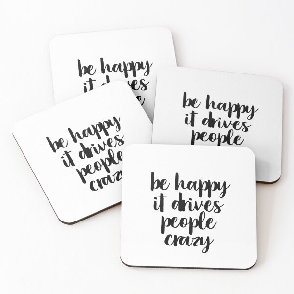 Item preview, Be Happy, It Makes People Crazy designed and sold by mandarinolive.