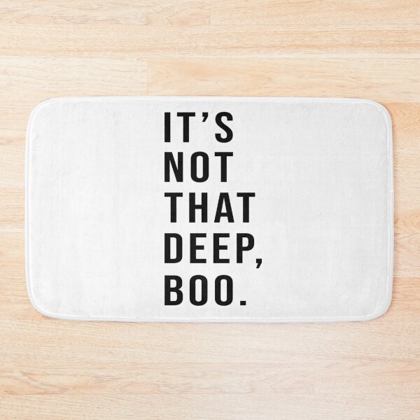Item preview, It’s Not That Deep Boo. designed and sold by teeteeworld.