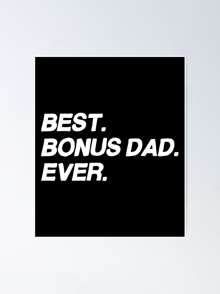 best bonus dad ever