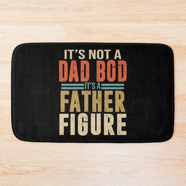 Item preview, Not a Dad Bod it's a Father Figure designed and sold by BAISSANE.