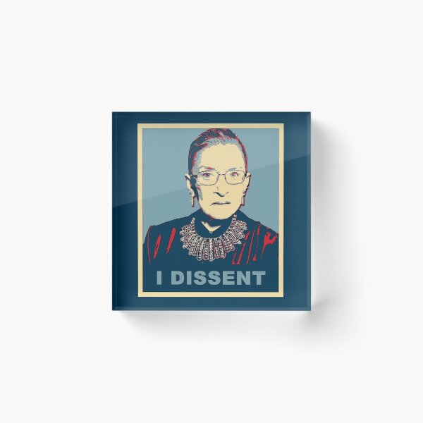 Notorious RBG I DISSENT Acrylic Block
