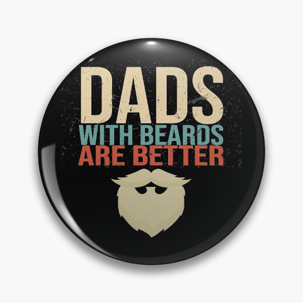 Item preview, dads with beards are better designed and sold by BAISSANE.