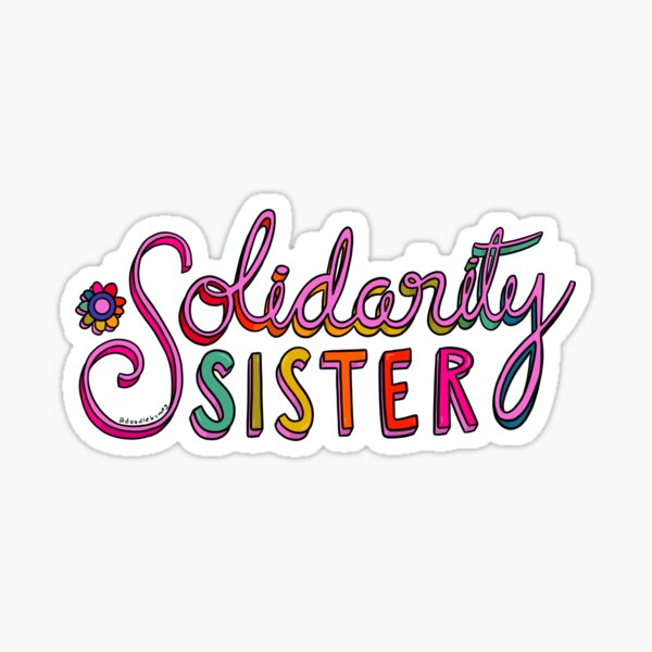 Item preview, Solidarity Sister designed and sold by doodlebymeg.