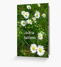 God is faithful 1 Corinthians 1:9 Greeting Card