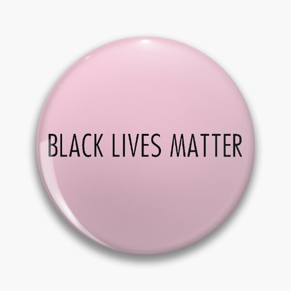 black lives matter pink Pin
