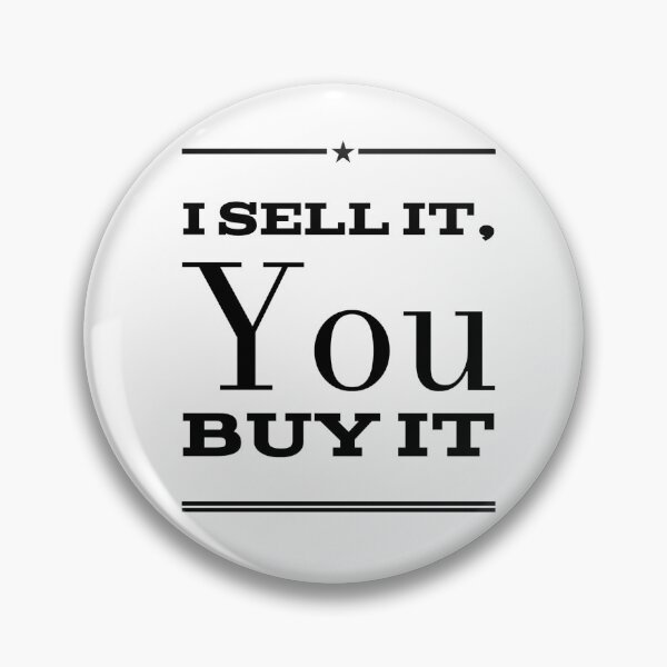 Item preview, I Sell It, You Buy It designed and sold by OfferHeat.