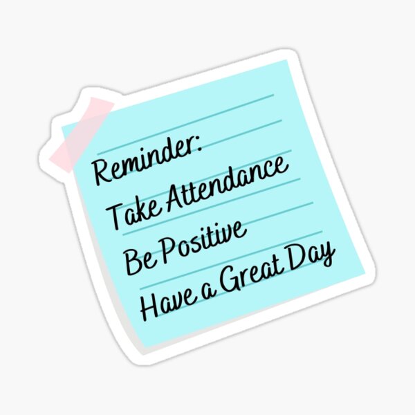Attendance Reminder Sticker