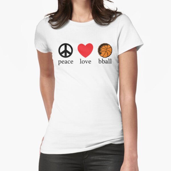 Peace Love Basketball Fitted T-Shirt