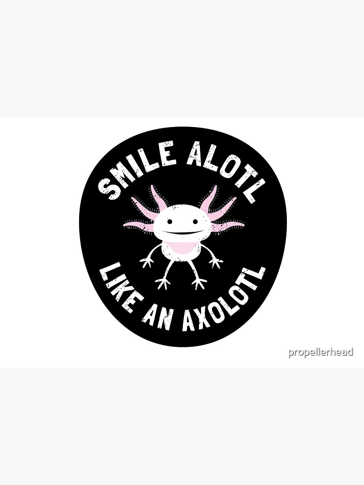 Smile Alotl Like An Axolotl by propellerhead
