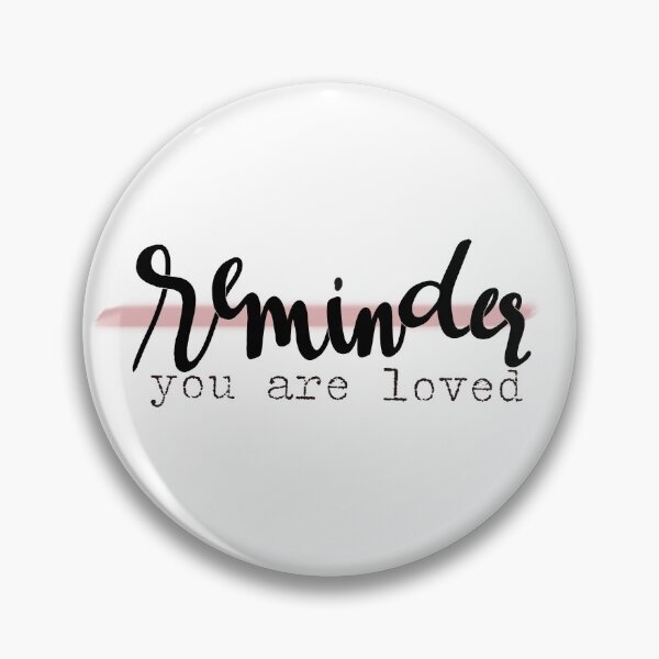 Item preview, Reminder, you are loved graphic  designed and sold by Tristen Swinney.