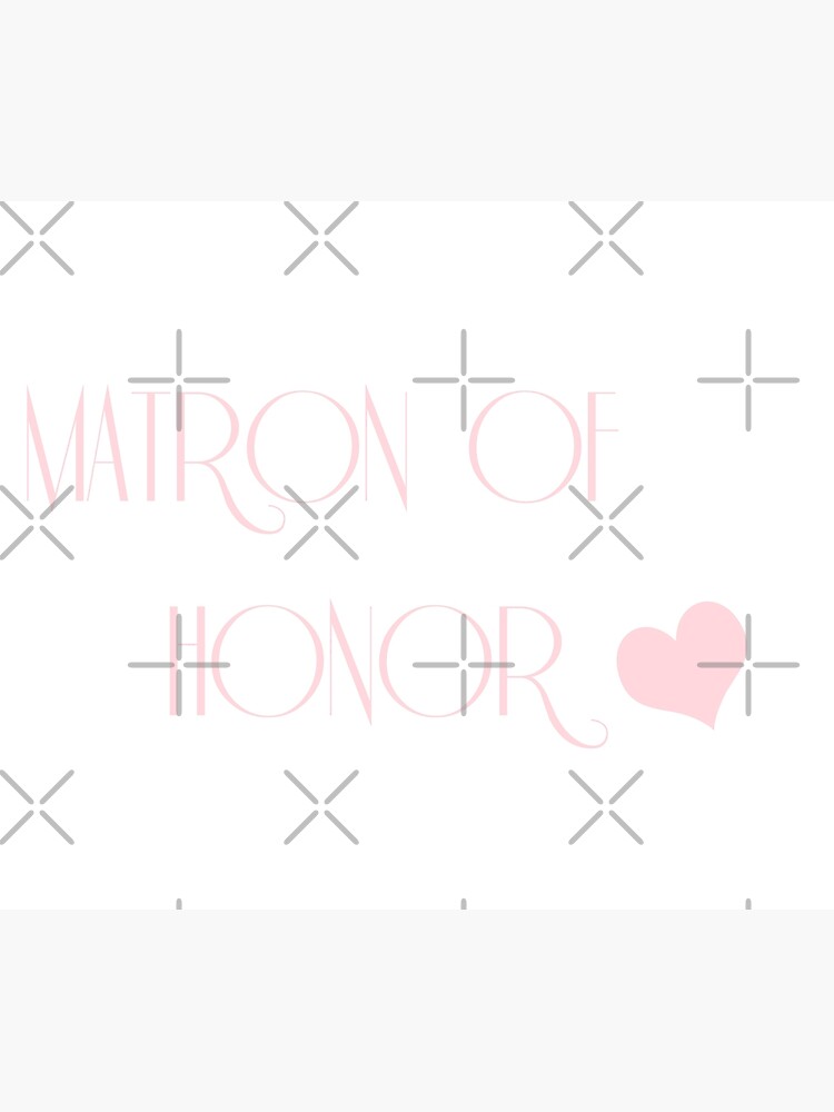 matron-of-honor-poster-by-parrotheadswag-redbubble