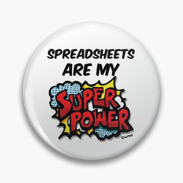 Item preview, Spreadsheets are my Super Power designed and sold by sketchNkustom.