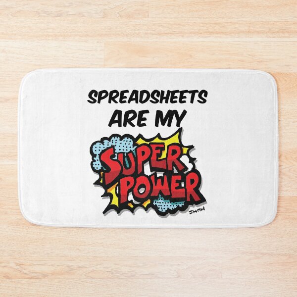 Item preview, Spreadsheets are my Super Power designed and sold by sketchNkustom.
