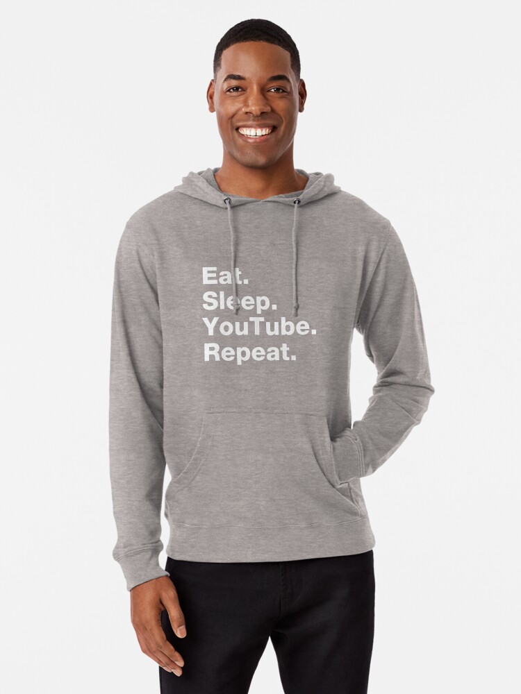 Eat Sleep Youtube Repeat Lightweight Hoodie By Squidgun Redbubble