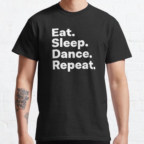 Item preview, Eat Sleep Dance Repeat designed and sold by teesaurus.